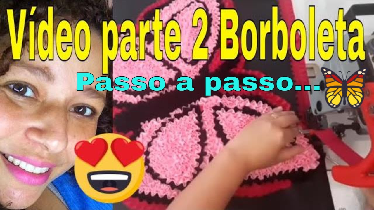 🐛🙈vídeo parte 2 borboleta/Fazendo tapete frufru na frufruzeira e manualmente/@CleideRodrigues