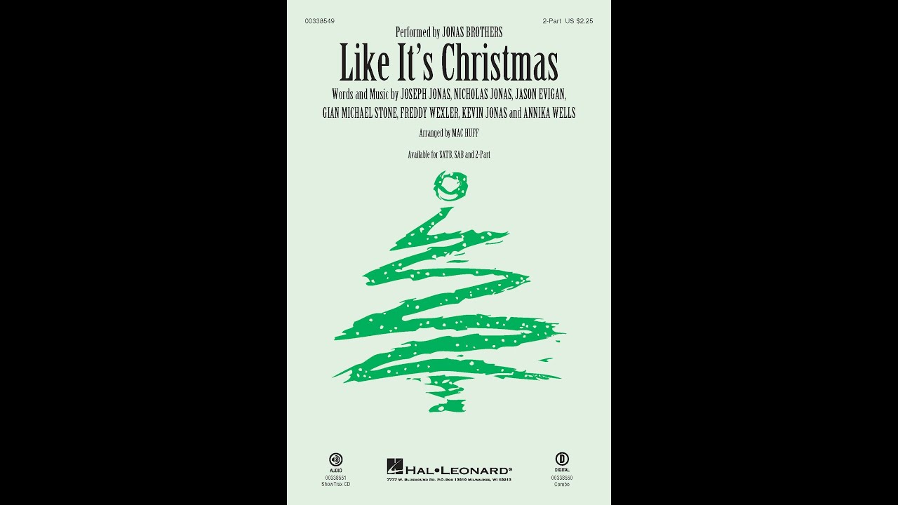 Like It's Christmas (2-Part Choir) - Arranged by Mac Huff
