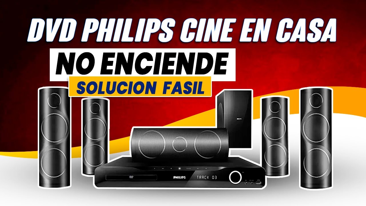 Reparar un DvD Philips que no enciende SOLUCIÓN de la fuente  //  home theater 5.1  modelo hts5530