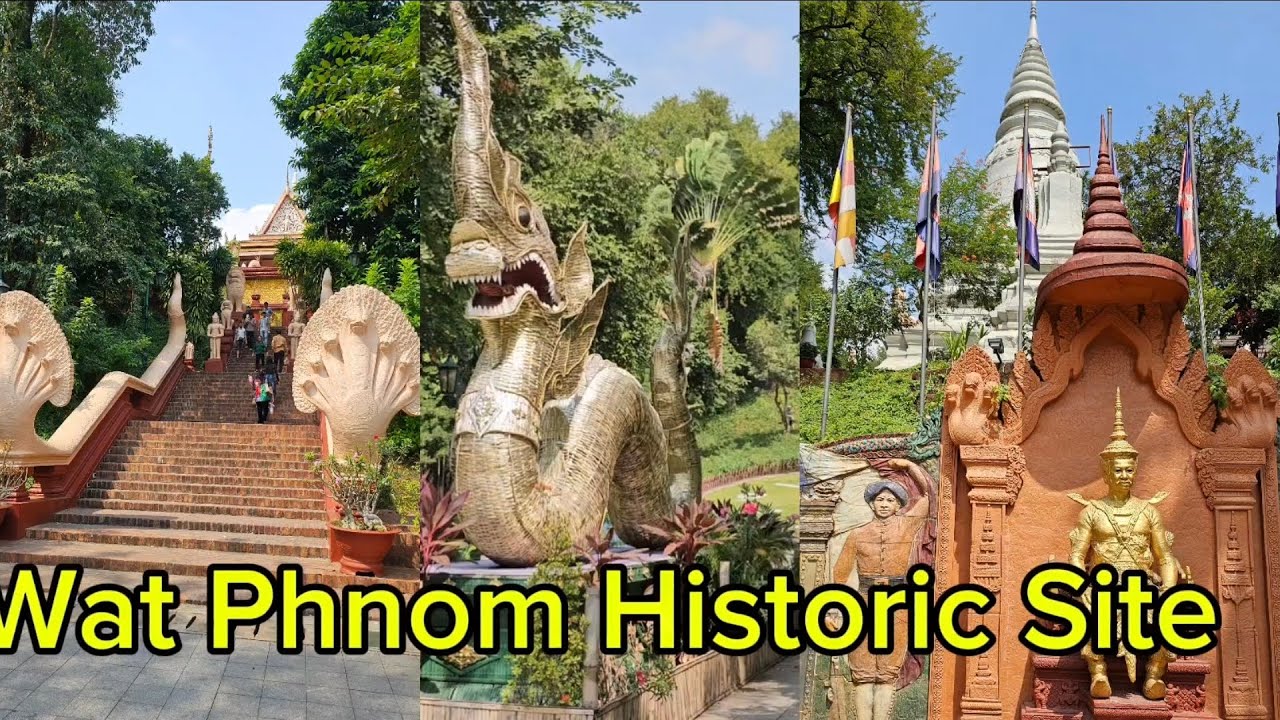 ចំណុចសំខាន់ៗនៃរមណីយដ្ឋានប្រវត្តិសាស្រ្តវត្តភ្នំ/Visit Wat Phnom Historic Site🇰🇭🙏🌸🌺