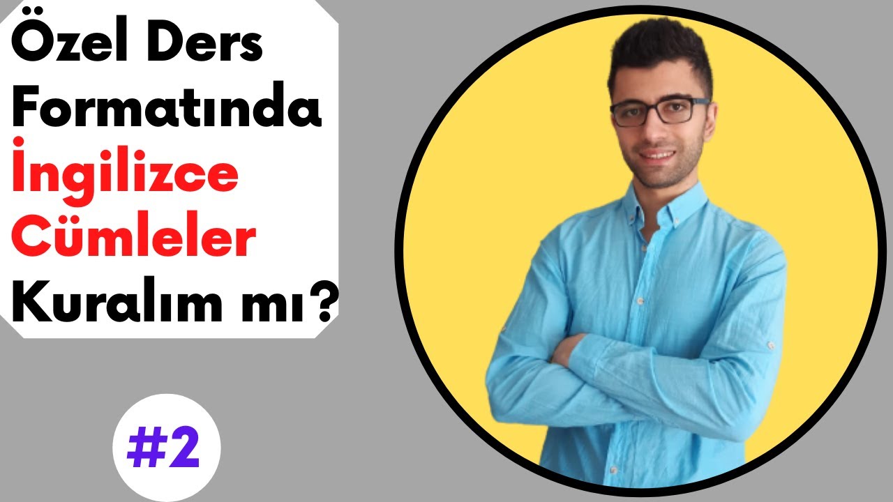 A1-A2-B1-B2-C1-C2 Seviye Mix İngilizce Cümle Kurma Eğitimi #2
