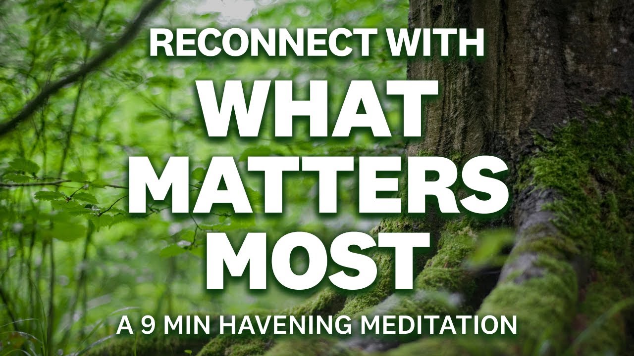 9-Min Havening Meditation to Reconnect with Your Values