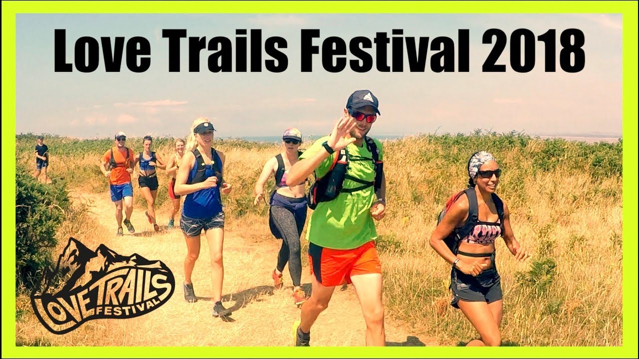 What's it like at Love Trails Festival? (July 2018)
