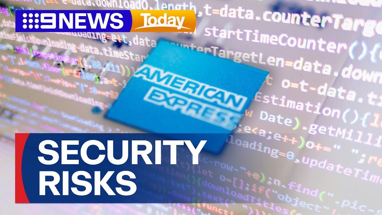 AMEX customers security risk | 9 News Australia