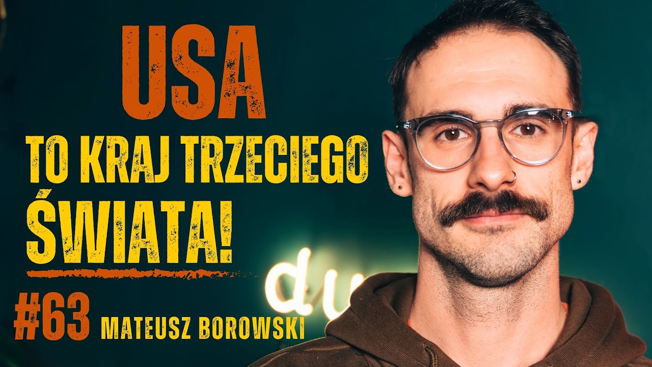 Przez 24 lata żyłem NIELEGALNIE w USA - Mateusz Borowski | dusznø podcast #63