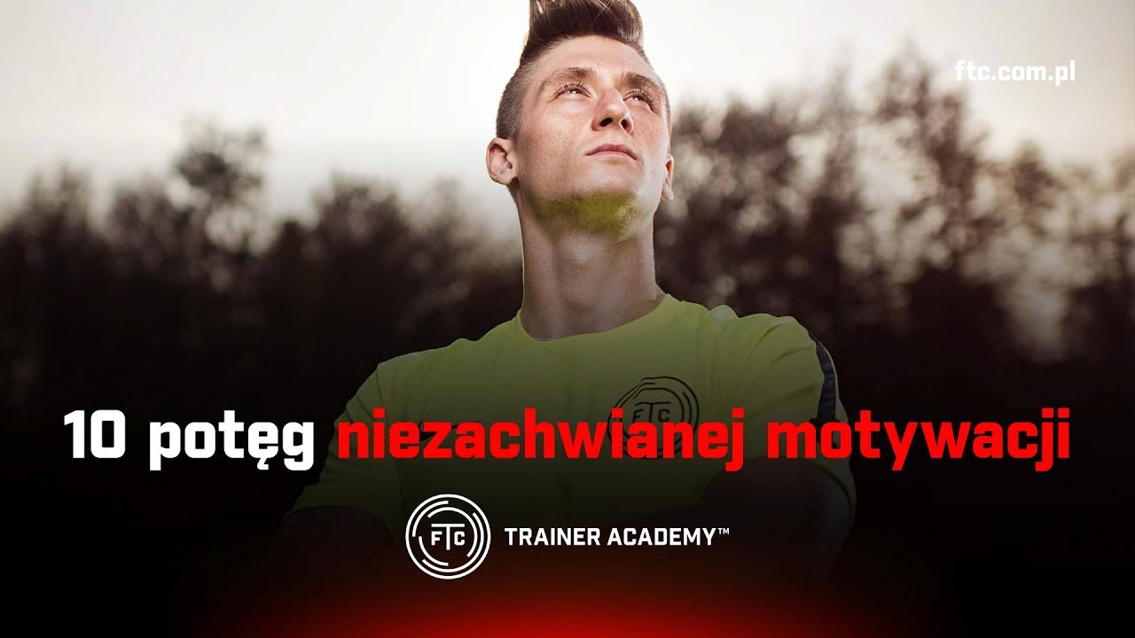 10 potęg niezachwianej motywacji