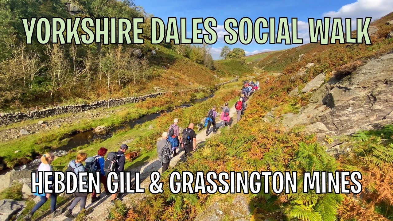 Yorkshire Dales social walk Grassington  Lead Mines 5.10.24
