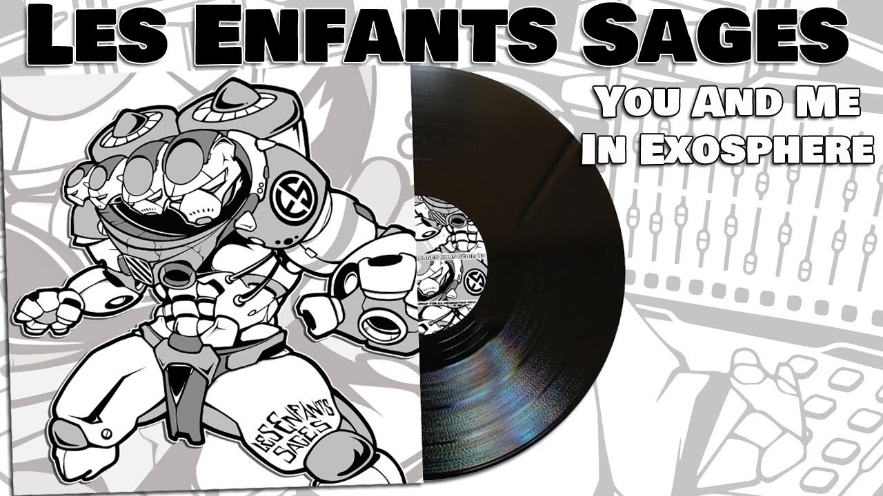 "You and Me in Exosphere" - Les Enfants Sages