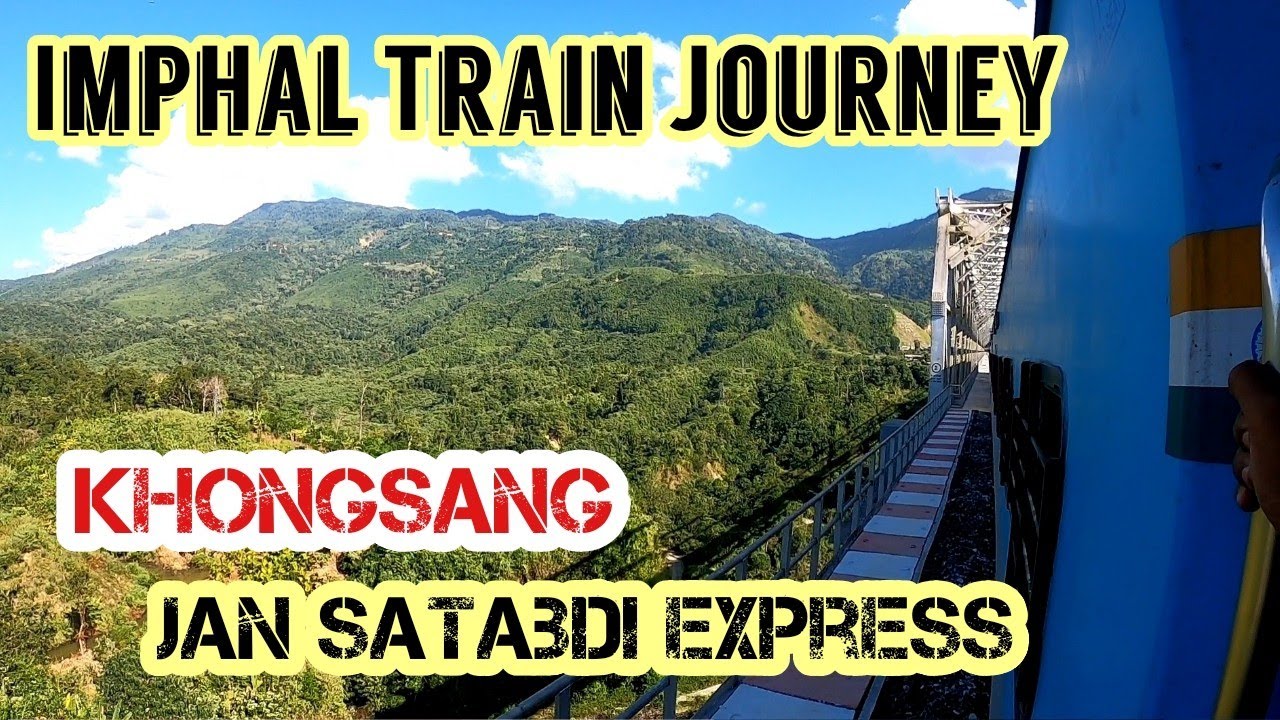 Khongsang Railway Station | Imphal Train Journey | #agartala