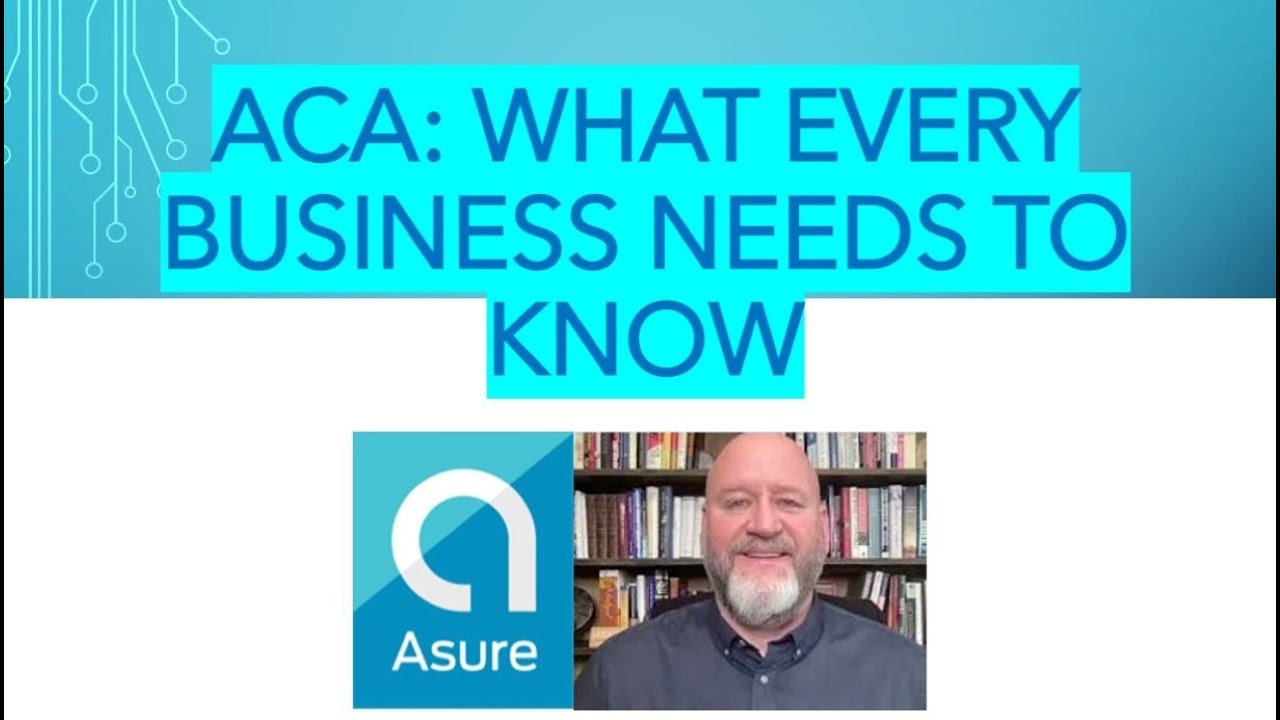 ACA: What Every Business Needs to Know