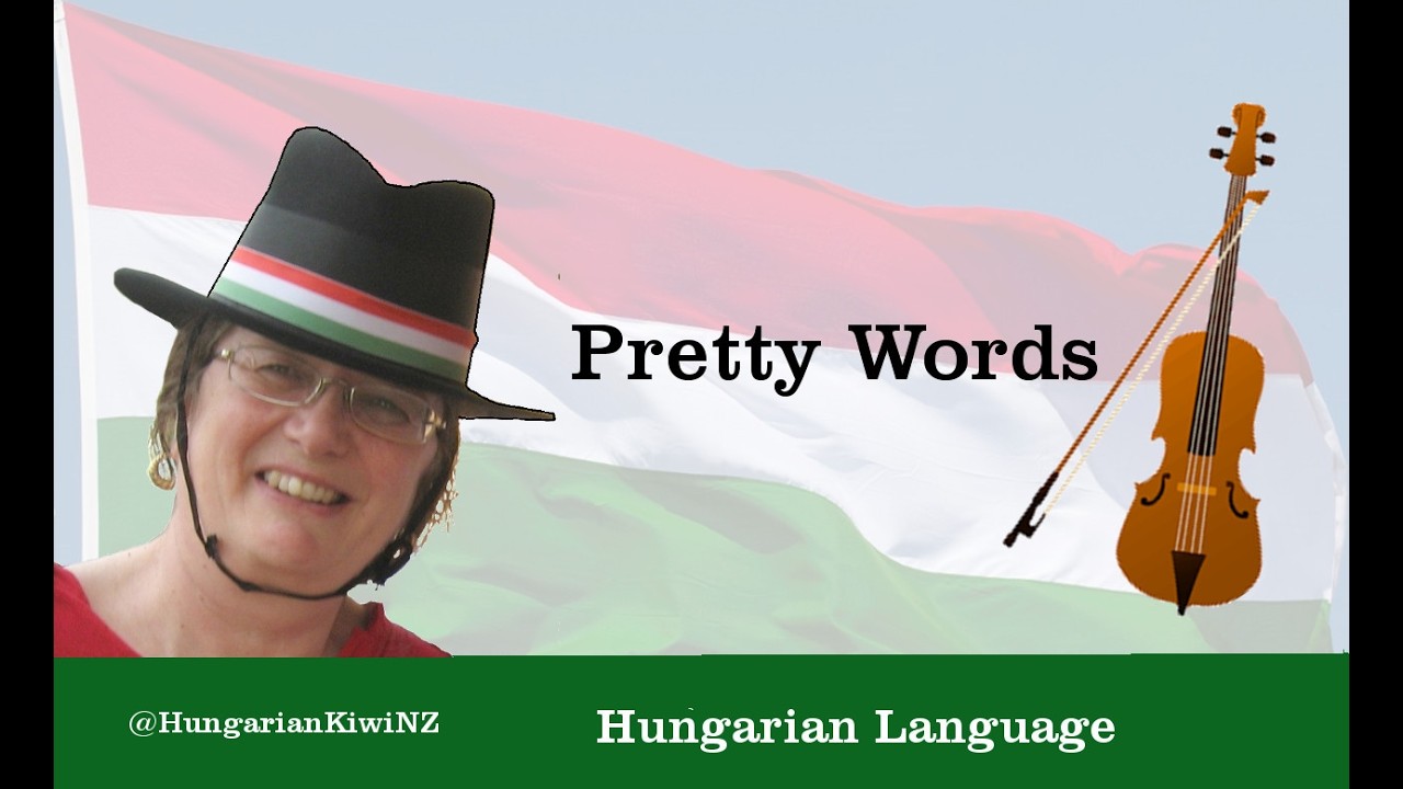 Hungarian Sayings - Pretty Words