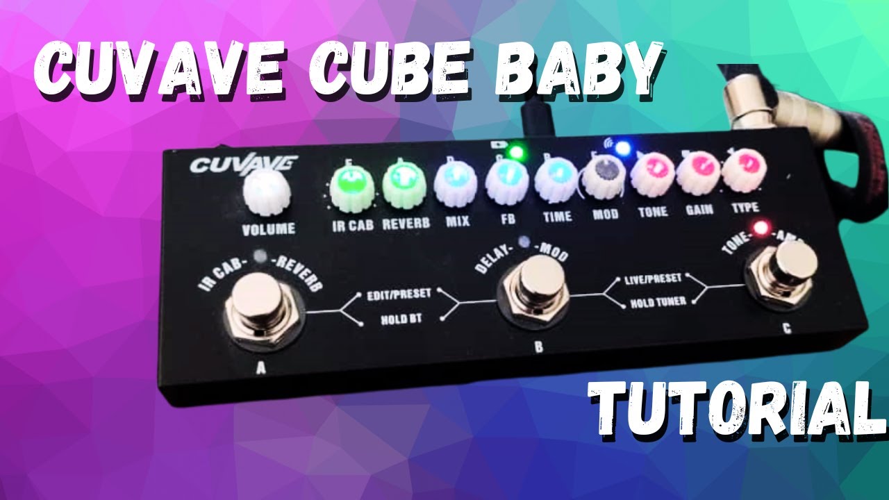TECNO MUSIC: Cuvave Cube Baby Tutorial 1 | El mejor pedal económico y versátil