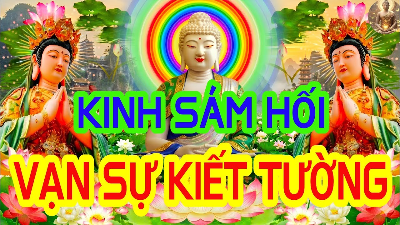 Tối 16 Âm Tháng Giêng Nghe Thầy Tụng Kinh Cầu An Sám Hối Gia Đình Hòa Thuận Yêm Ấm Vạn Sự CátTường