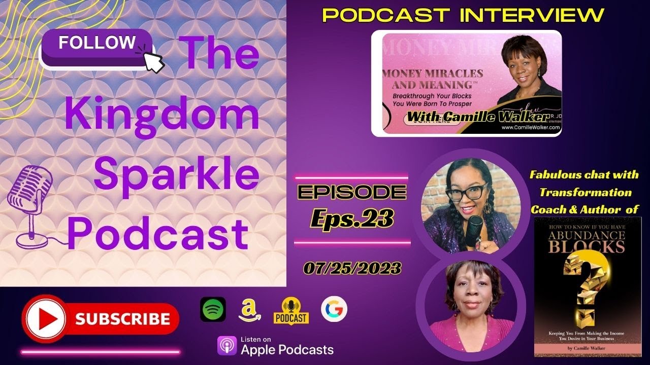 Igniting Your Sparkle with Transformational Strategist, Camille Walker