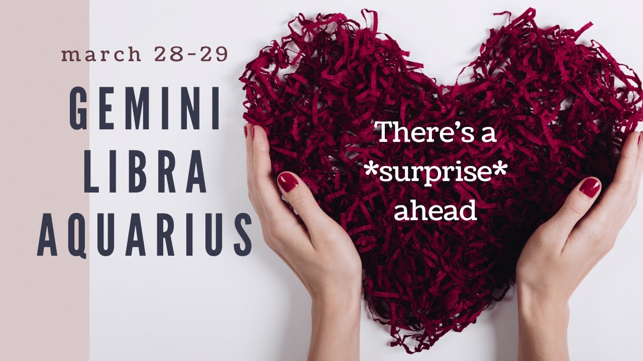 GEMINI LIBRA AQUARIUS *Surprise!* Clash brings in new abundance AIR Sign March 28-29