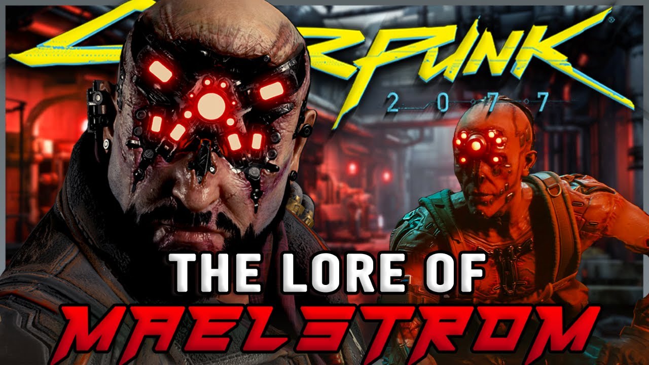 The Lore of Maelstrom in Cyberpunk 2077