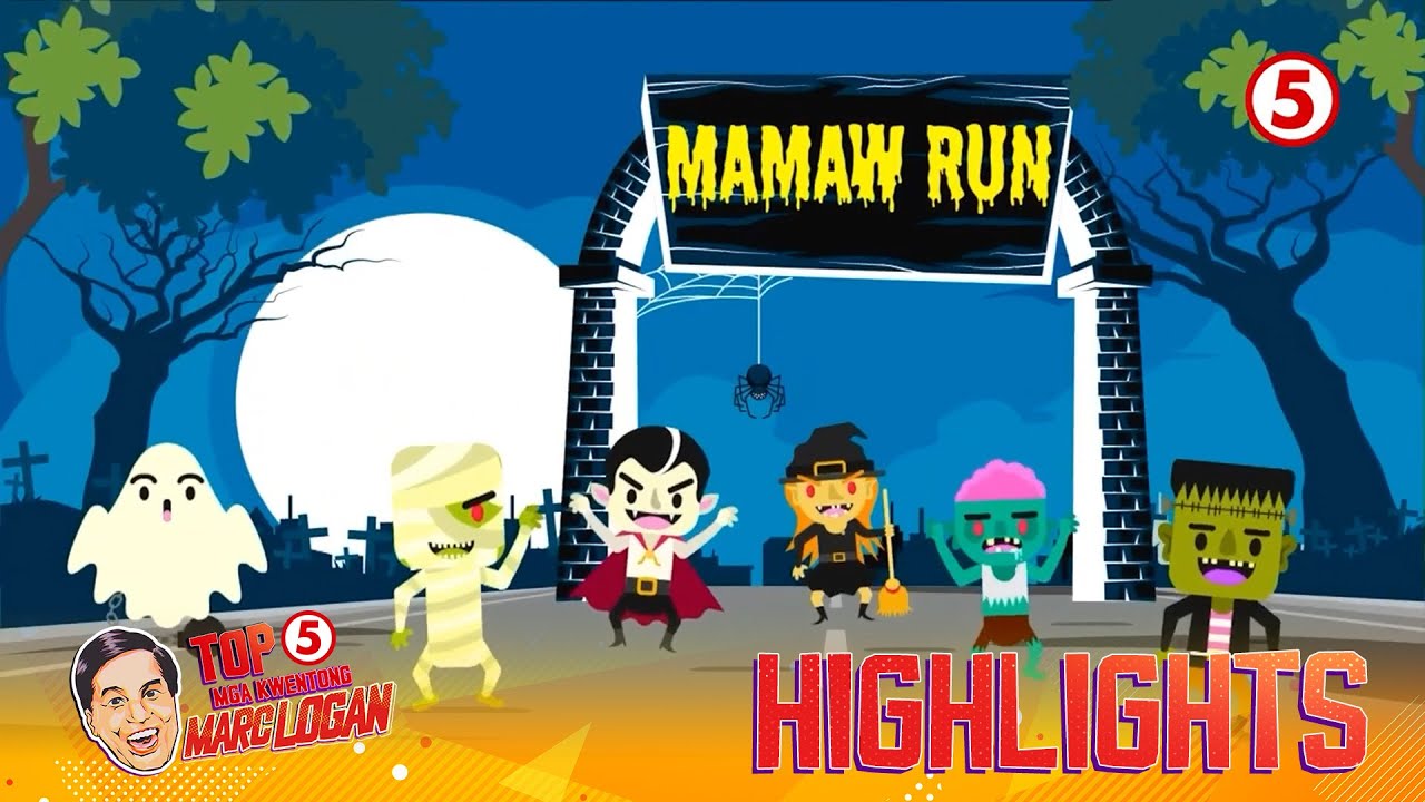 Top 5 Mga Kwentong Marc Logan | Mamaw Run