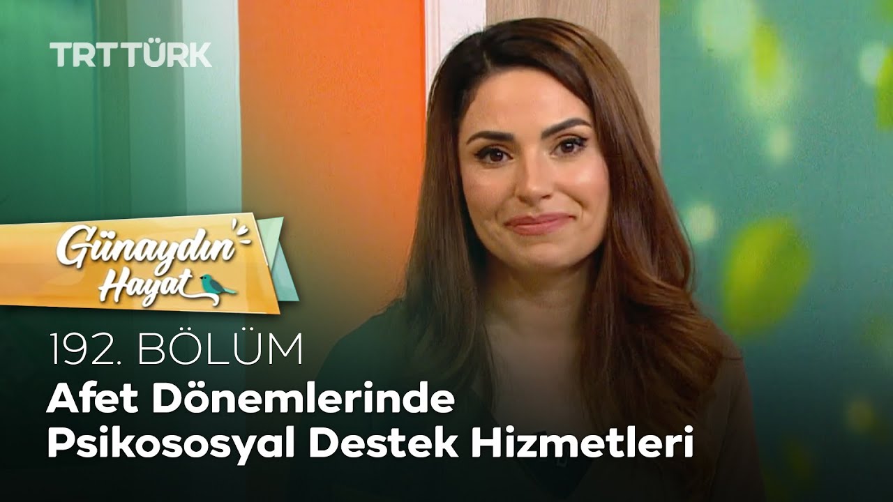 Afet Dönemlerinde Psikososyal Destek Hizmetleri, Kadınlarda Kalp Sağlığı l Günaydın Hayat 192. Bölüm