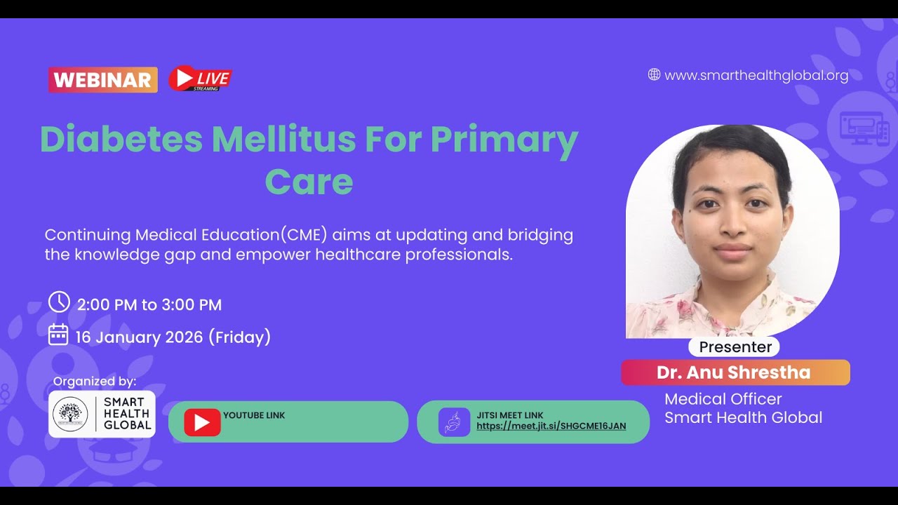Dr. Anu Shrestha-"Diabetes Mellitus",