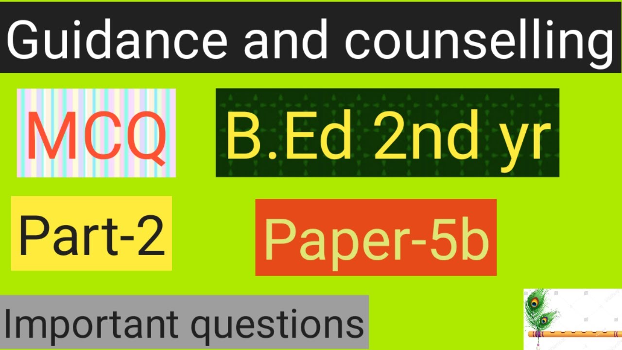 MCQ Questions for Guidance and Counselling | B.Ed. 2nd year online exam 2020 | Part-2