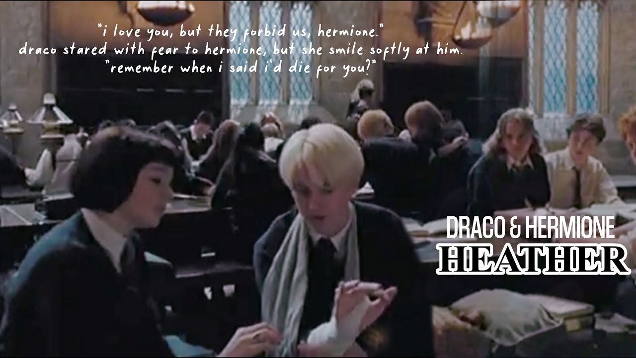 draco & hermione - heather [fmv]