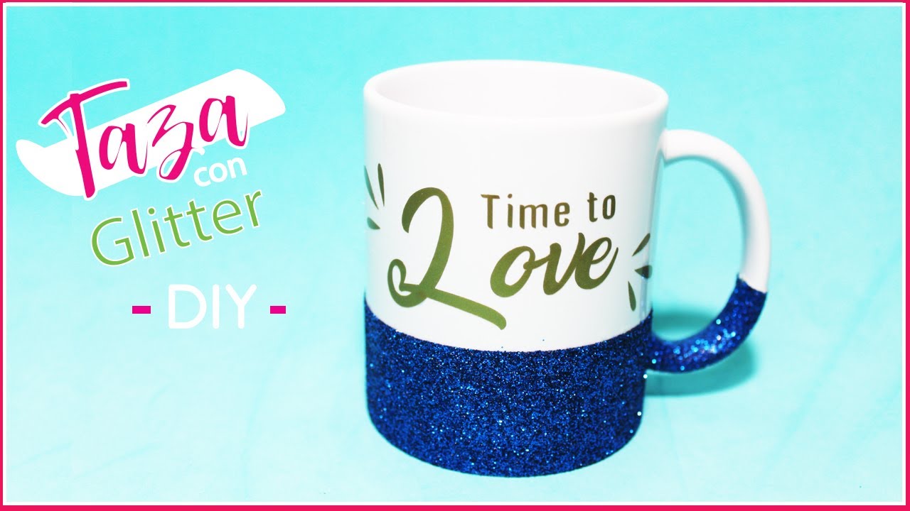 Cómo Aplicar Diamantina a una Taza / How to Decorate a Mug Using Glitter / El Regalo Ideal