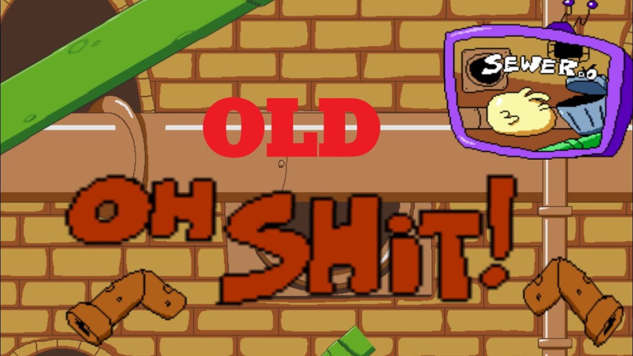 OLD OH SHIT! (CYOP) - PIZZA TOWER
