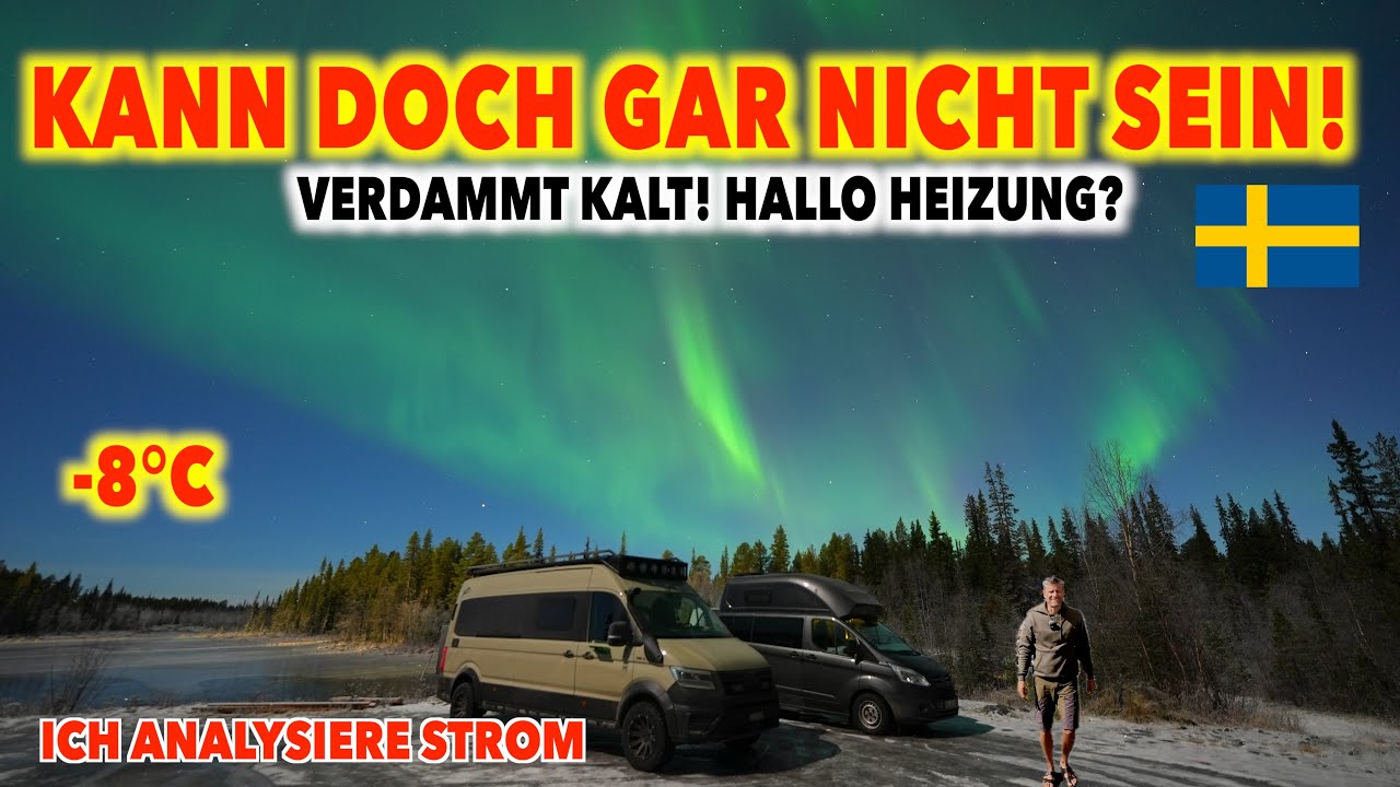 #1287 KALT IM VAN! TOTALAUSFALL?! HALLO HEIZUNG, HALLO STROM?😳🥶 / Polarlichter Schweden Roadtrip