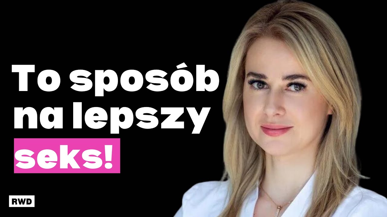 GINEKOLOG ujawnia: ta metoda daje orgazm kobietom! AGNIESZKA NALEWCZYŃSKA o seksie i antykoncepcji!