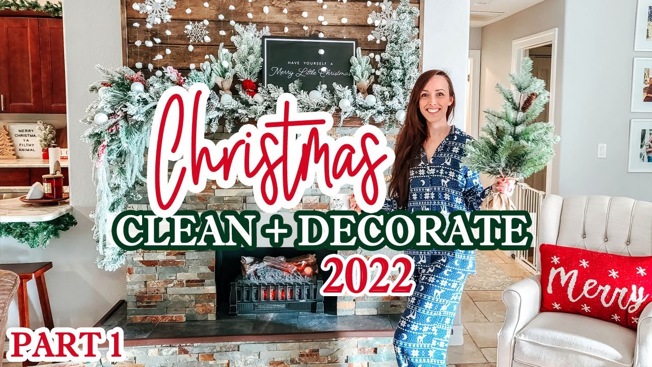 NEW! CHRISTMAS CLEAN + DECORATE 2022 | OVER THE TOP + FUN CHRISTMAS DECOR | SHELBY MARYBETH