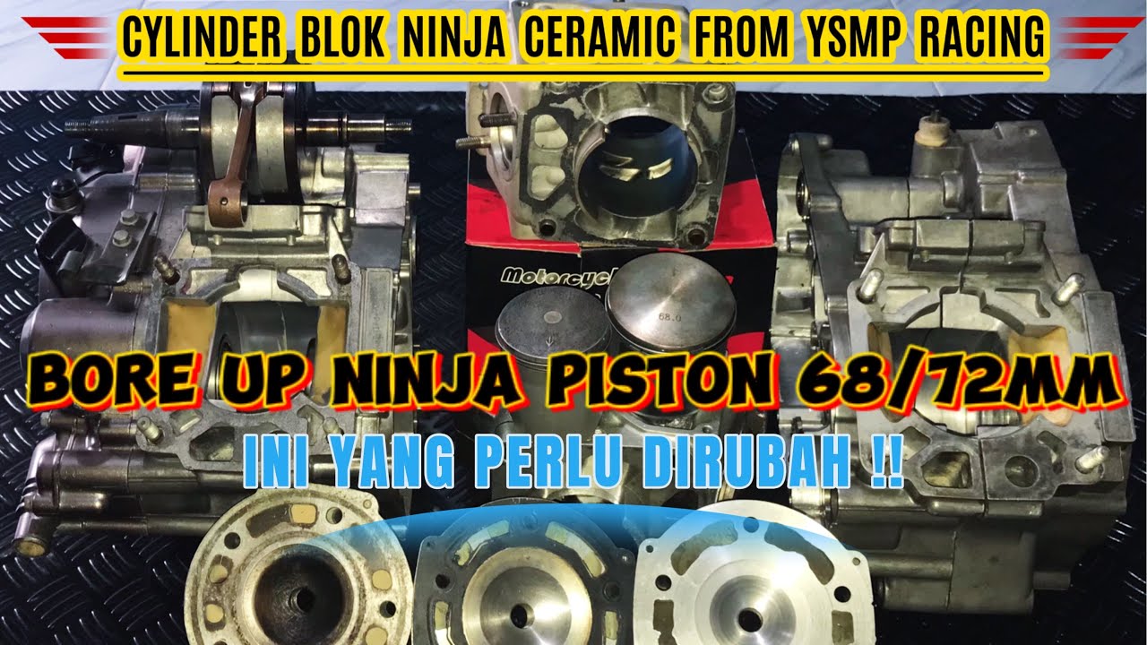 BORE UP NINJA 2TAK APLIKASI PISTON 68/72MM‼️PENTING MELAKUKAN PERUBAHAN INI‼️