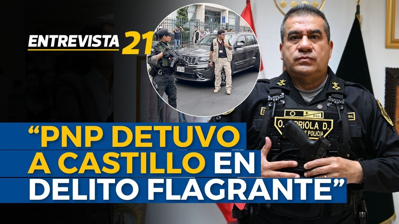 Oscar Arriola, Cmdte. General PNP: “La Policía DETUVO A PEDRO CASTILLO en delito flagrante”