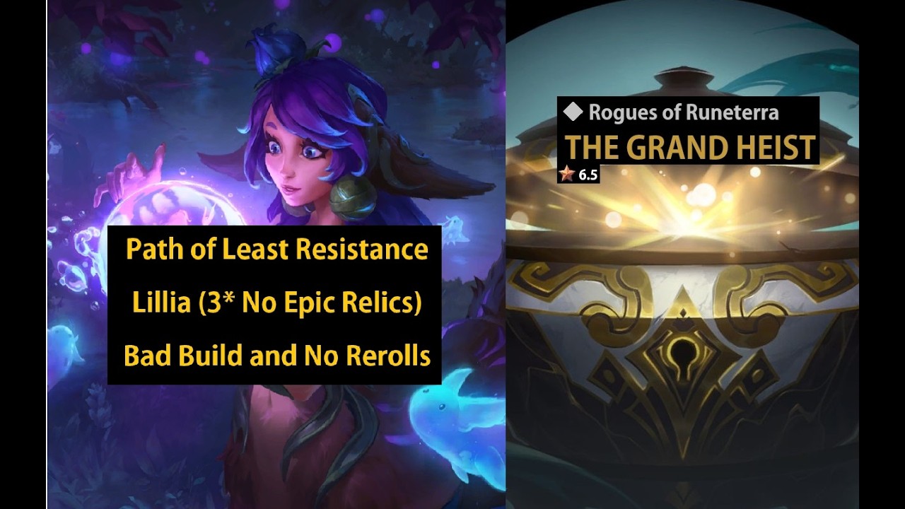 Genius Lillia Build! (It wasn't) (3* No Epic Relics) vs the Grand Heist - Rogues of Runeterra