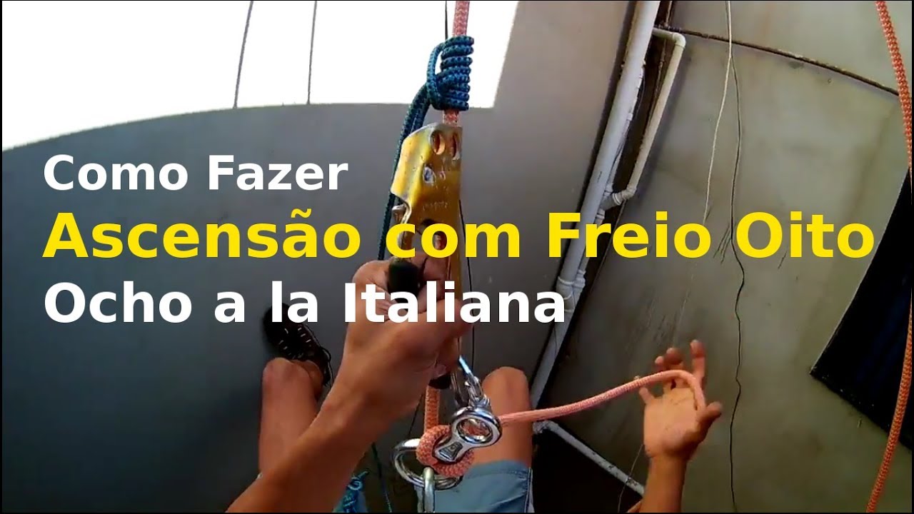 Ascensão com freio oito. Passada Italiana. Ocho a la italiana. Figure 8 Descender in Ascent Mode
