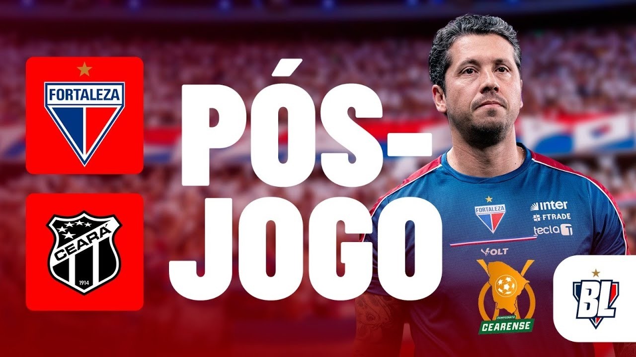 🏆 PÓS-JOGO: FORTALEZA x CEARÁ | FINAL CEARENSE 2026