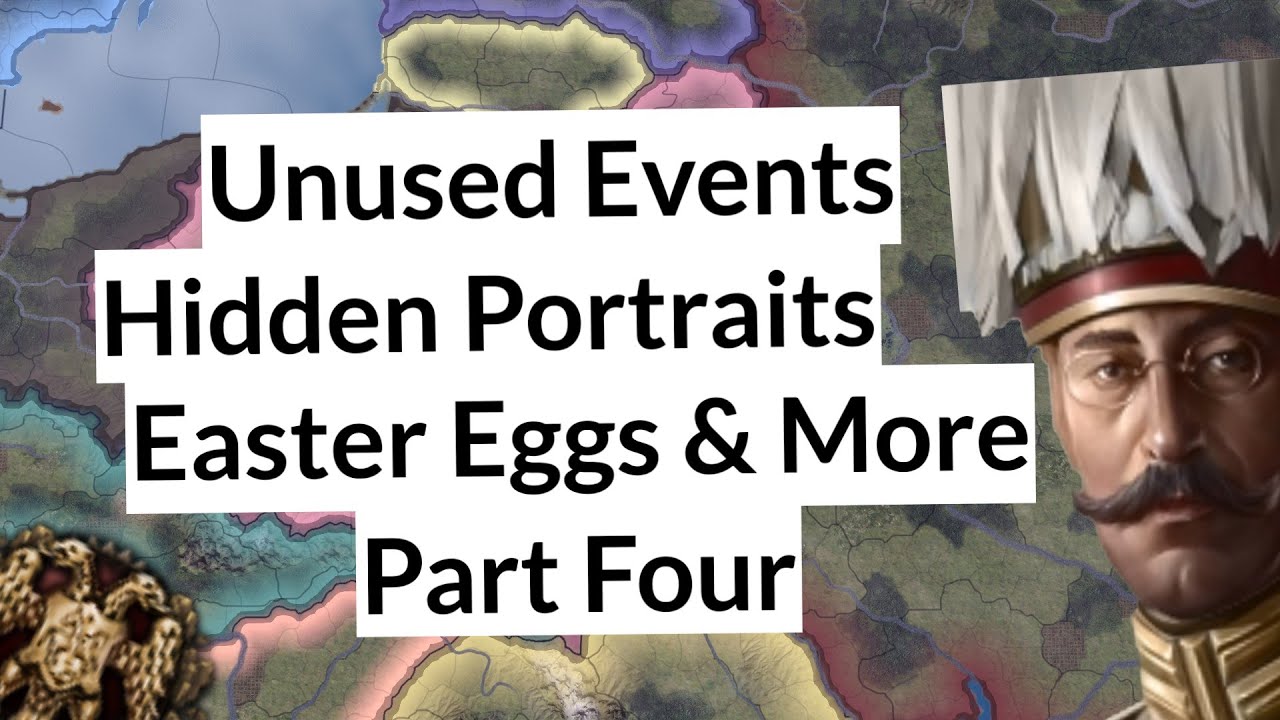 Exploring HOI4's Unused Events, Hidden Portraits, Easter Eggs & More Part 4