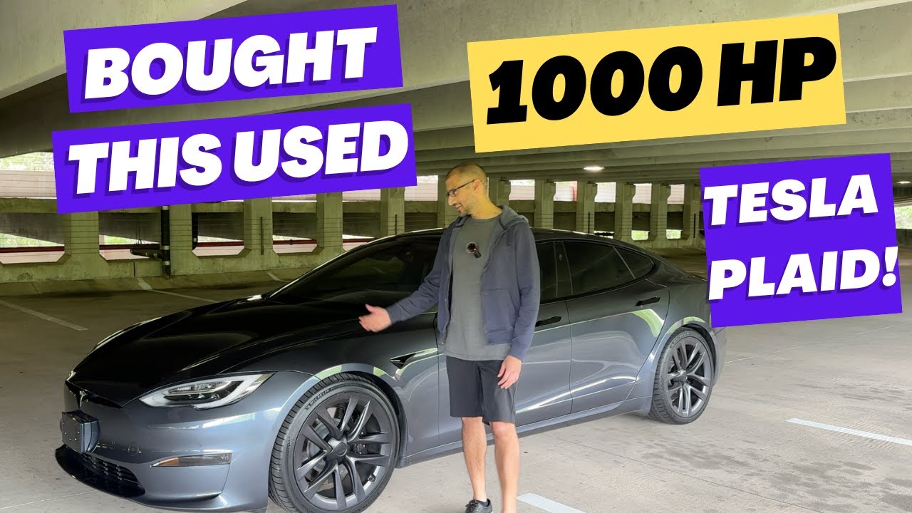 I Bought a Used 1000 Horsepower Tesla Model S Plaid!