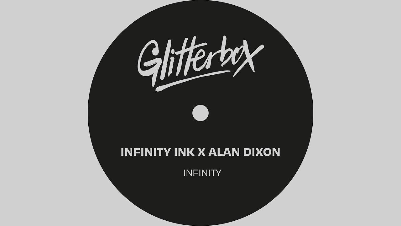 Infinity Ink X Alan Dixon - Infinity (Extended Mix)