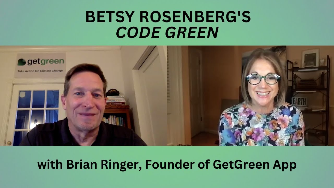 Eco-Anxiety? There’s an App for That | CODE GREEN Interview with GetGreen App Founder Brian Ringer