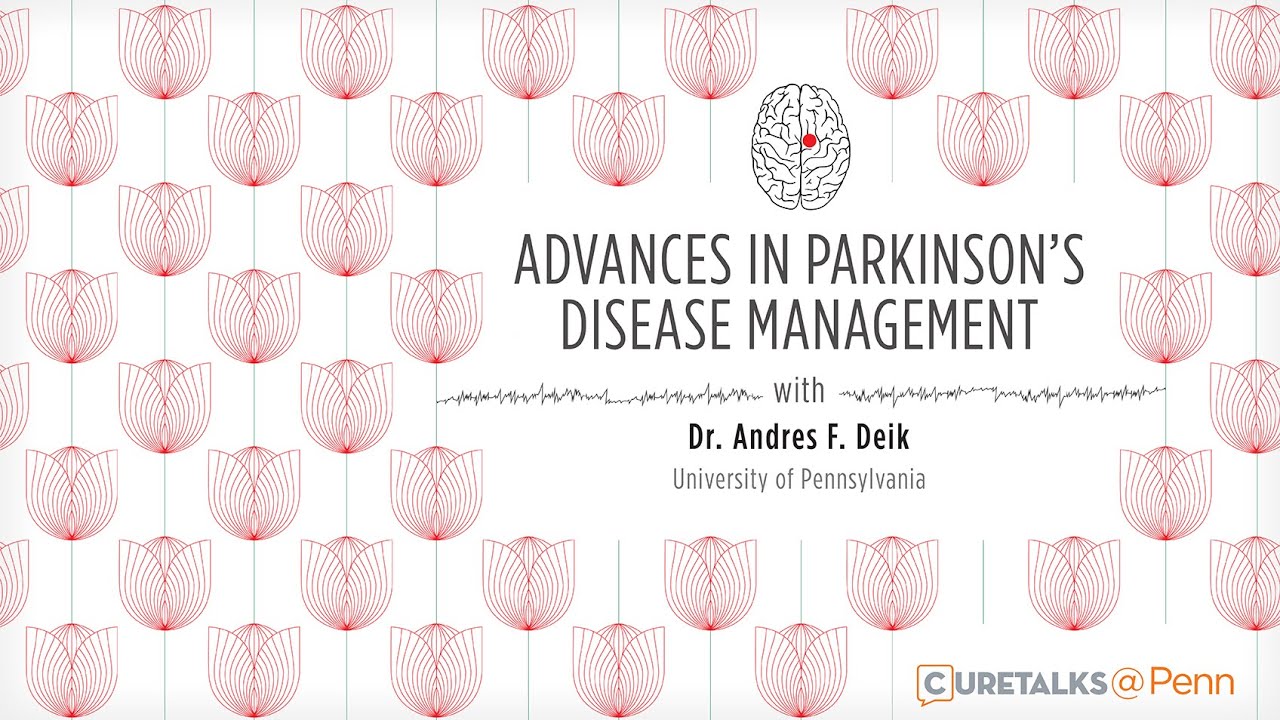 Advances in Parkinson&rsquo;s Disease Management #ParkinsonsDiseaseManagement