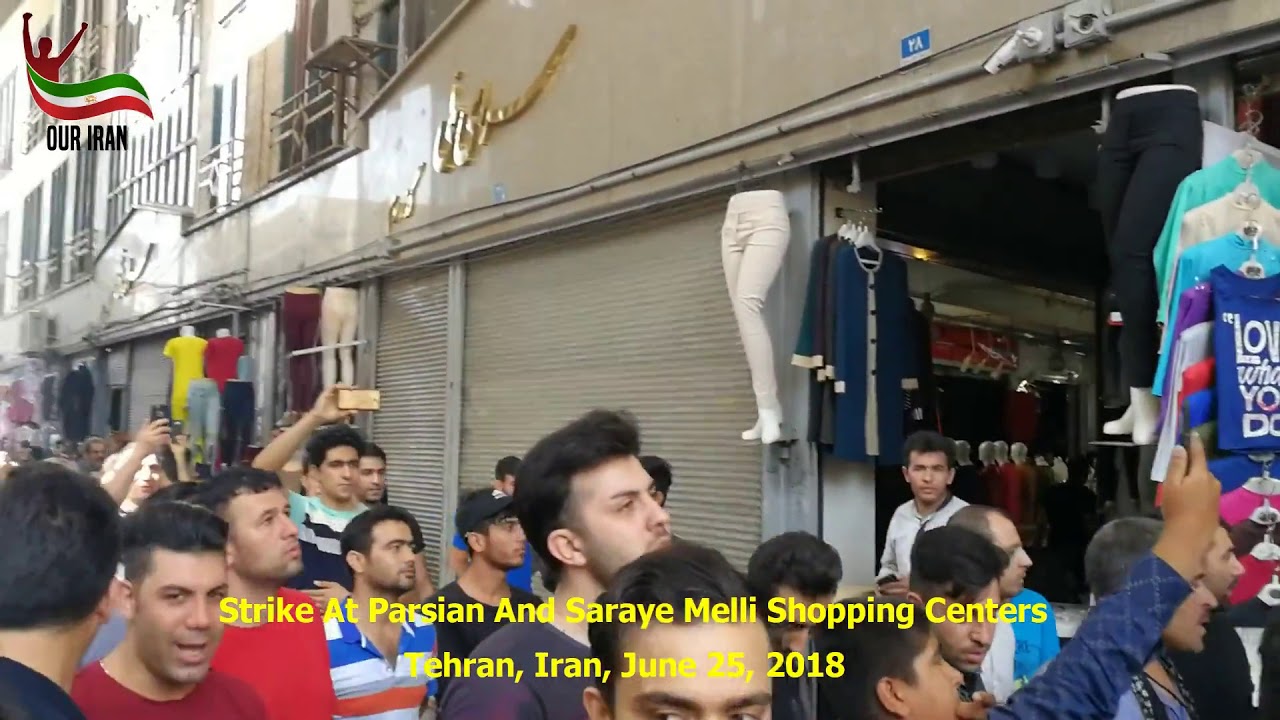 Strike At Parsian And Saraye Melli Shopping Centers In Tehran, Iran