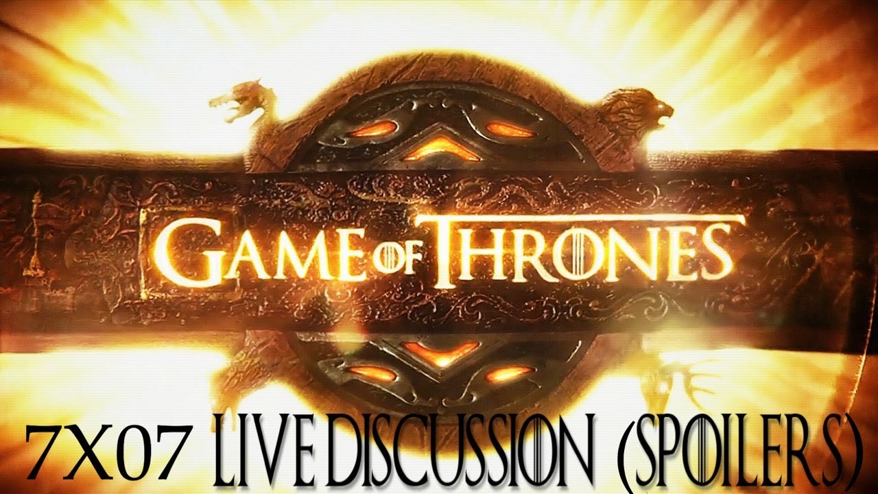 GAME OF THRONES 7X07 LIVE DISCUSSION (SPOILERS)