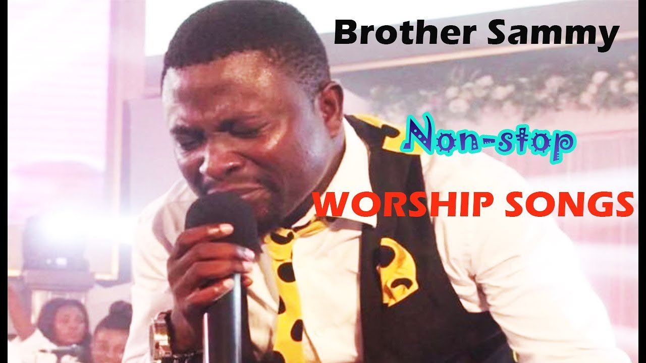 Brother Sammy [Non-stop Worship songs]