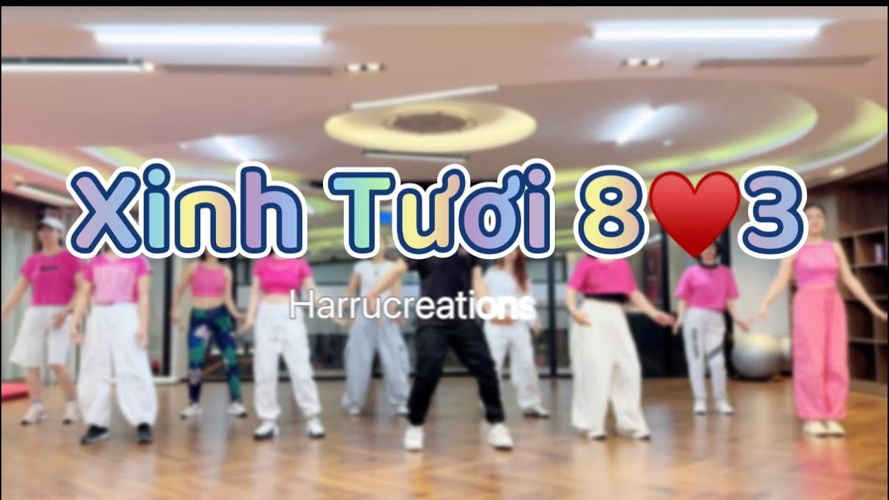 XINH TƯƠI 8♥️3 AI MUSIC | ZUMBA | DANCE FITNESS HARRUCREATIONS