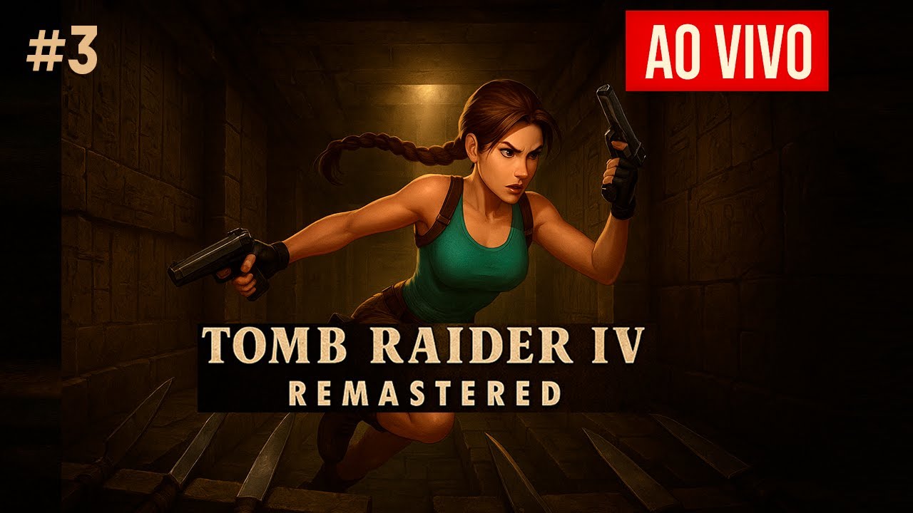 A VOLTA da LARA CROFT clássica! [#3] | Jogando Tomb Raider IV Remastered AO VIVO