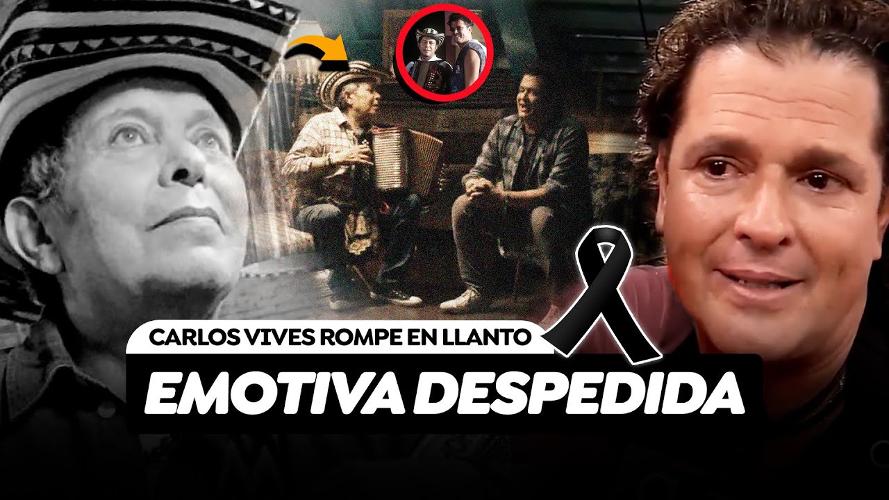 Carlos Vives Se Derrumbó Tras La Muerte De Egidio Cuadrado Esta Fue La Emotiva Despedida De Su Amigo
