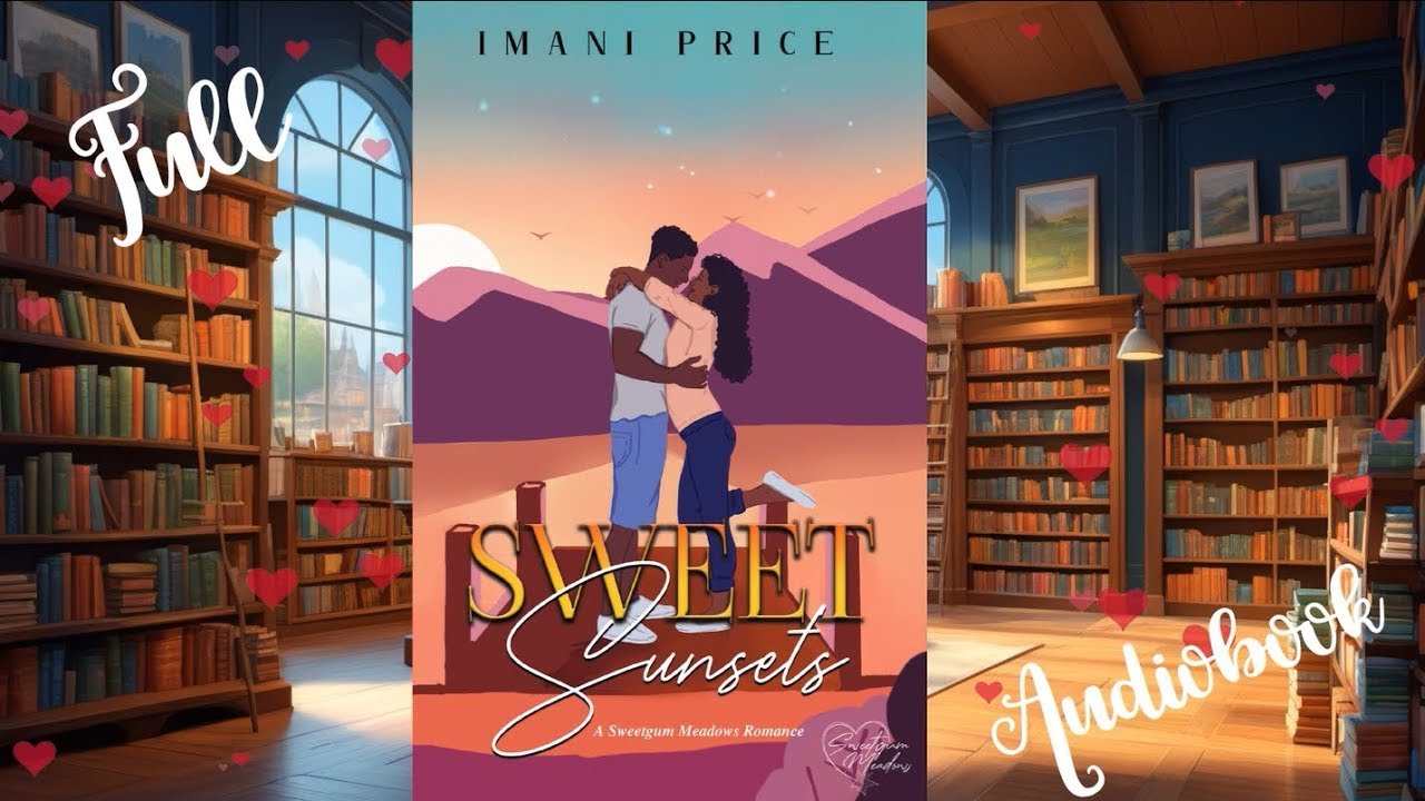 Sweet Sunsets – An African-American Sweet Romance Full Audiobook