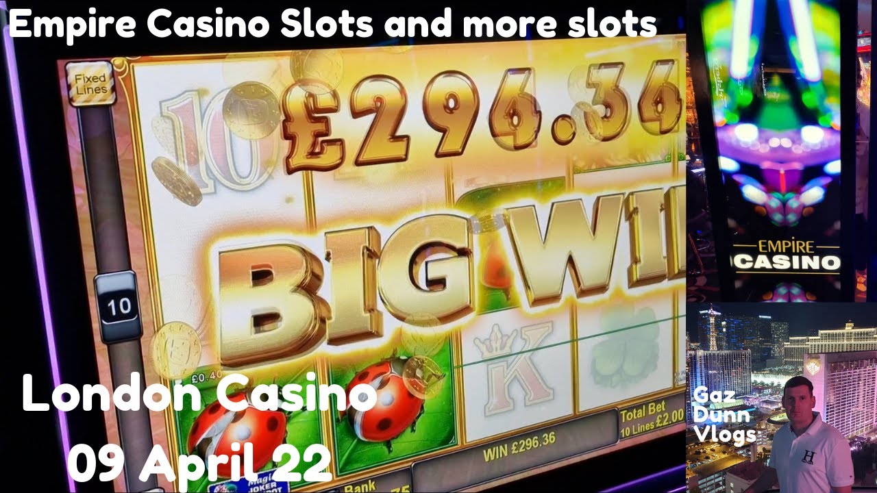 London UK - Empire Casino, slots slots and more slots.
