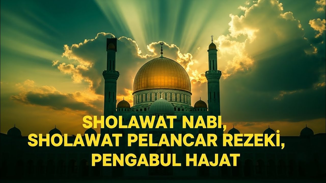 💰 Sholawat Paling Dahsyat 2026! Sekali Putar Rezeki Mengalir Tanpa Henti!