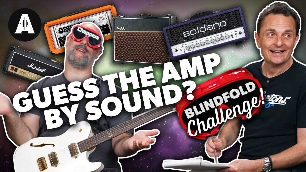 Chappers Guesses Iconic Amps? - Blindfold Challenge